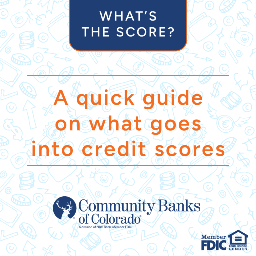 A quick guide on what goes into credit scores