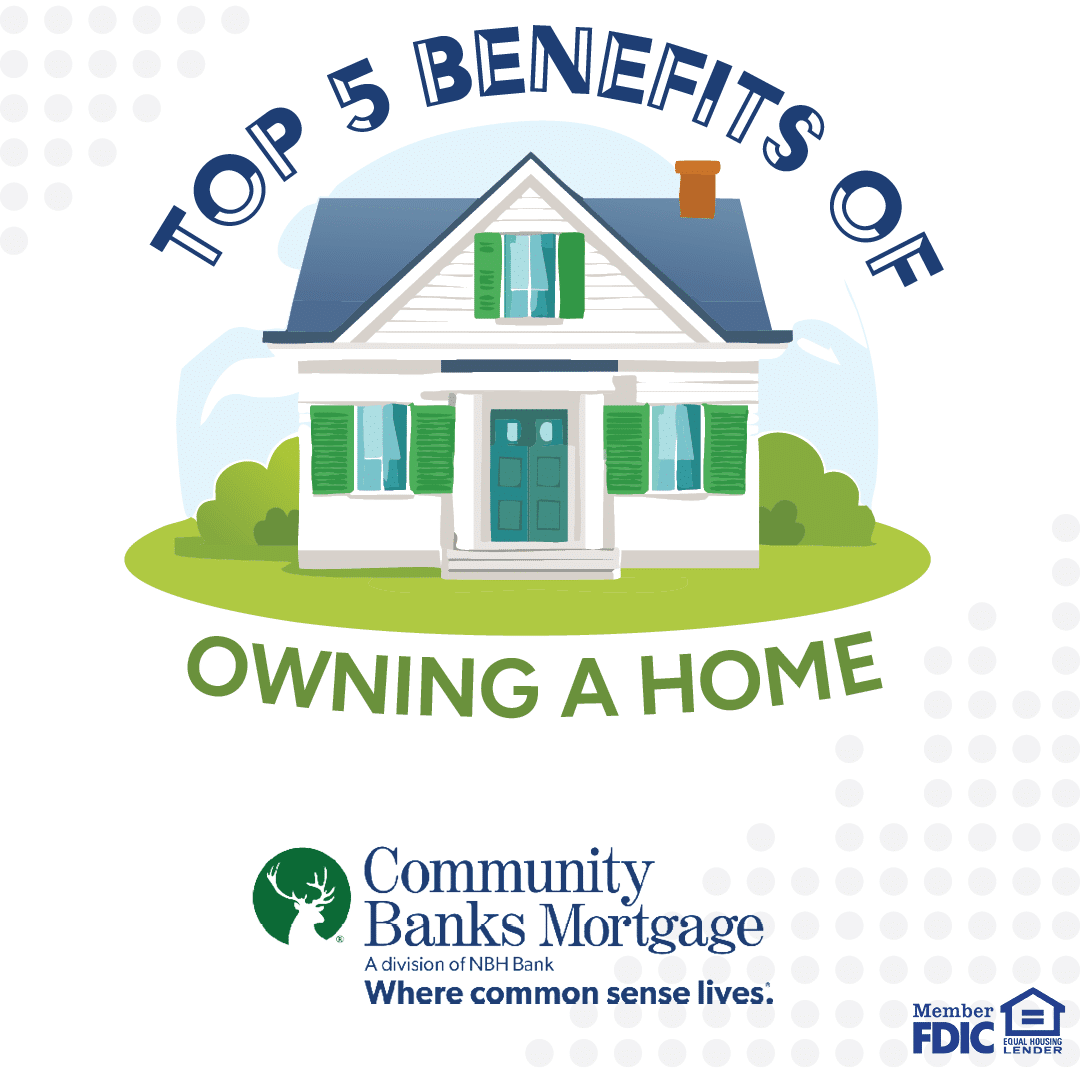 Top 5 Benefits of Owning a Home